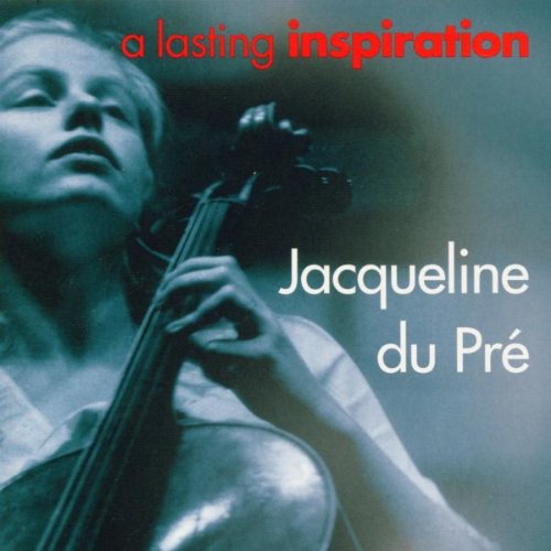 A Lasting Inspiration de Jacqueline Du Pre en CD Audio
