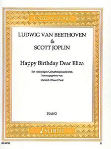 Happy Birthday Dear Eliza: Ein vielseitiges Geburtstagsständchen. Klavier. (Edition Schott Einzelausgabe)