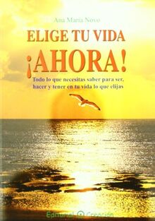 Elige tu vida ¡ahora!