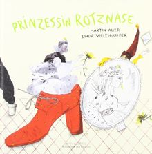 Prinzessin Rotznase