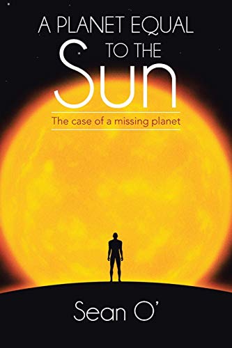A Planet Equal to the Sun: The Case of a Missing Planet