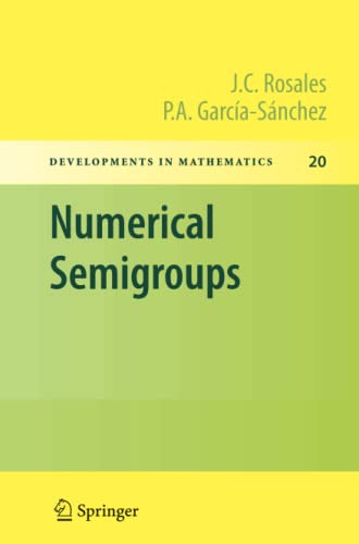 Numerical Semigroups: Developments in Mathematics