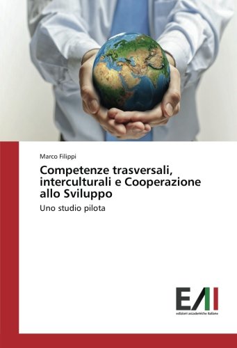 Competenze trasversali, interculturali e Cooperazione allo Sviluppo: Uno studio pilota