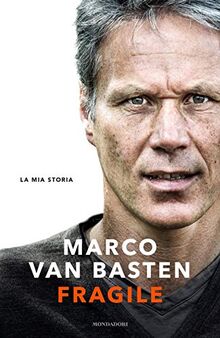 Fragile. La mia storia von Van Basten, Marco | Buch | Zustand sehr gut