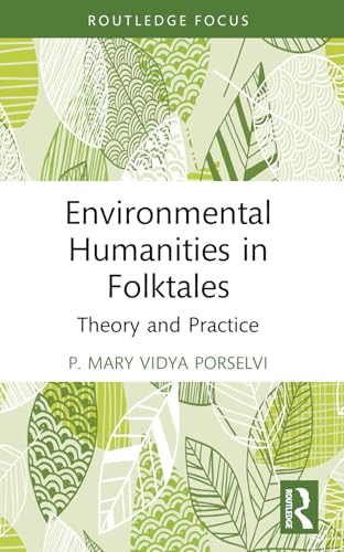 Environmental Humanities in Folktales: Theory and Practice