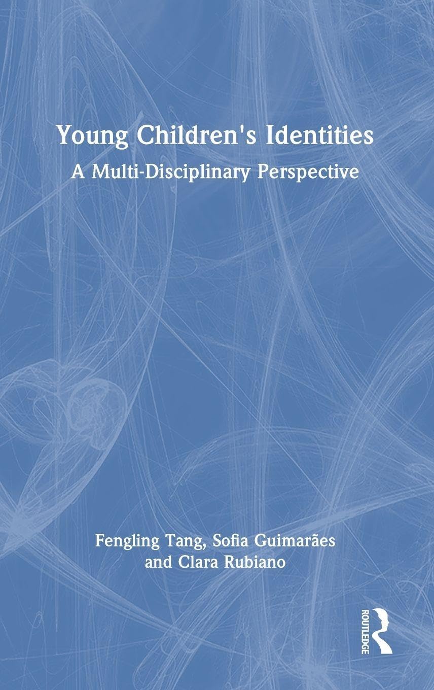 Young Children's Identities: A Multi-Disciplinary Perspective