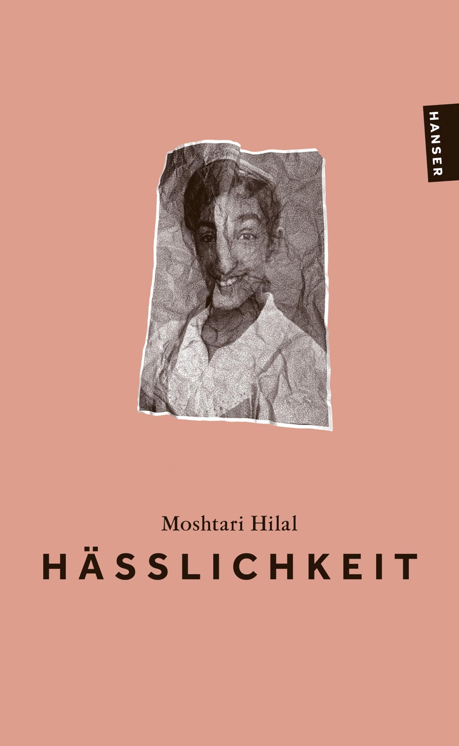 Hilal, Moshtari: Hässlichkeit