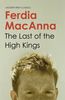 The Last of the High Kings (Modern Irish Classics)