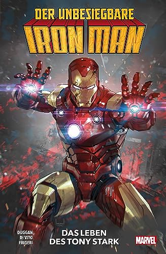 Das Leben des Tony Stark   Der unbesiegbare Iron Man Bd1 - Gerry Duggan Juan Frigeri Andrea Di Vito Kartoniert (TB)
