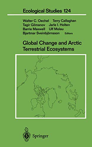 Global Change and Arctic Terrestrial Ecosystems (Ecological Studies, 124, Band 124)