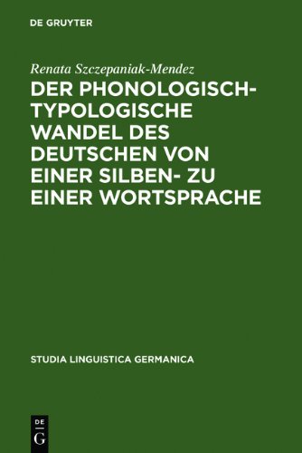 Der phonologisch-typologische Wandel des Deutschen von einer Silben- zu einer Wortsprache (Studia Linguistica Germanica)