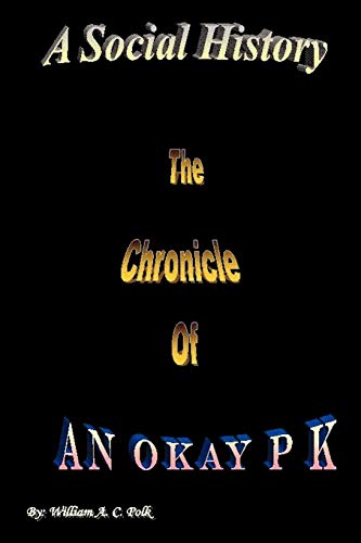 A Social History: The Chronicle Of An Okay P K