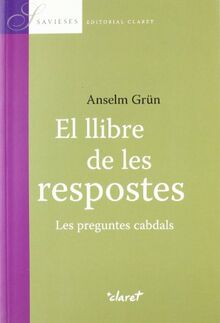 El llibre de les respostes : les preguntes cabdals (Savieses, Band 7)