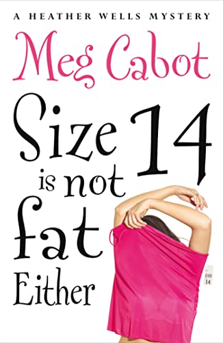 Size 14 is Not Fat Either (Heather Wells, 2)