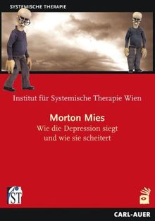 Morton Mies - Wie die Depression siegt und wie sie scheitert (Morton Mean - How depression wins and how it fails)