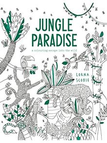 Jungle Paradise: A coloring adventure into the wild