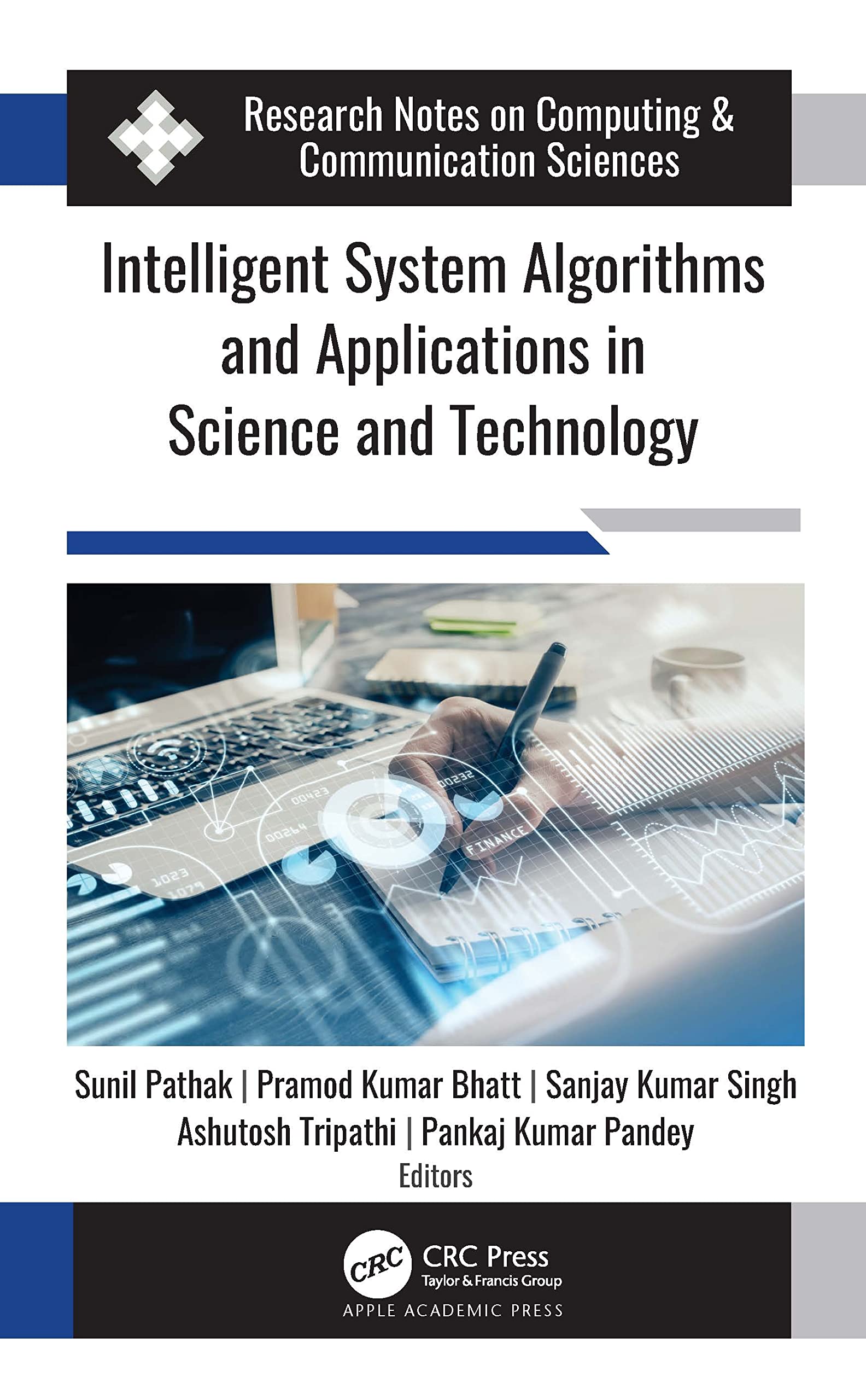 Intelligent System Algorithms and Applications in Science and Technology (Research Notes on Computing and Communication Sciences)