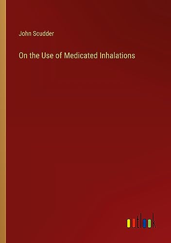 On the Use of Medicated Inhalations