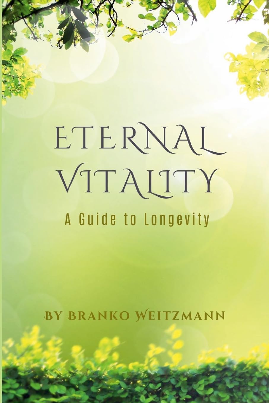Eternal Vitality: A Guide to Longevity