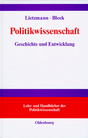 Politikwissenschaft: Geschichte und Entwicklung in Deutschland und Europa