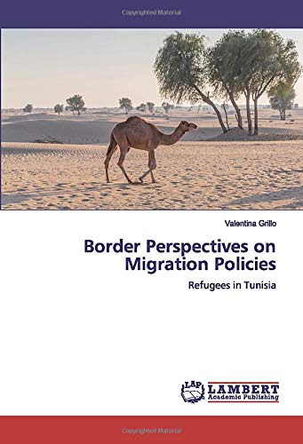 Border Perspectives on Migration Policies: Refugees in Tunisia
