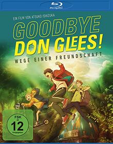 Goodbye, Don Glees! - Wege Einer Freundschaft [Blu-ray]