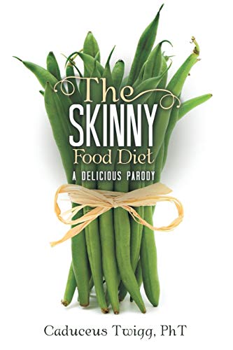 The Skinny Food Diet: A Delicious Parody