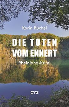 Die Toten vom Ennert: Rheinland-Krimi