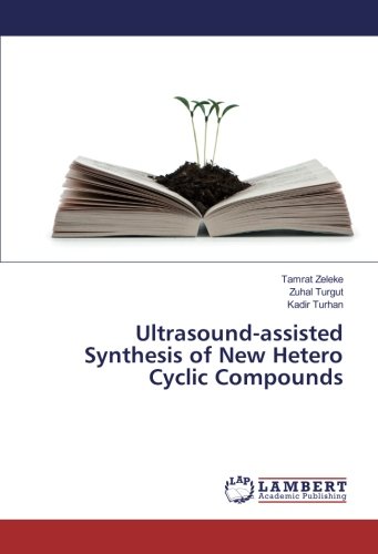 Ultrasound-assisted Synthesis of New Hetero Cyclic Compounds