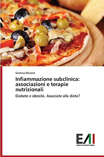 Infiammazione subclinica: associazioni e terapie nutrizionali: Diabete e obesità. Associate alla dieta?