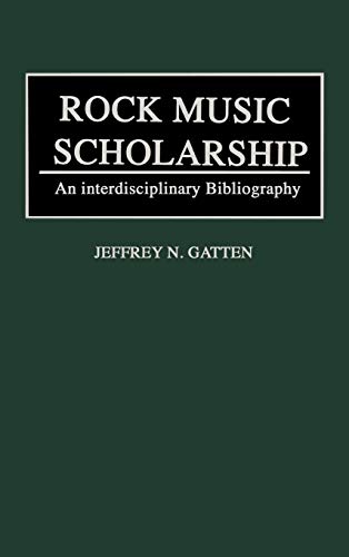 Rock Music Scholarship: An Interdisciplinary Bibliography (Music Reference Collection)
