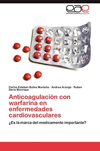 Anticoagulación con warfarina en enfermedades cardiovasculares: ¿Es la marca del medicamento importante?