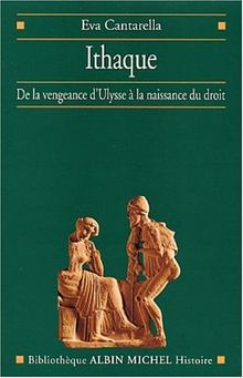 Ithaque : de la vengeance d'Ulysse à la naissance du droit