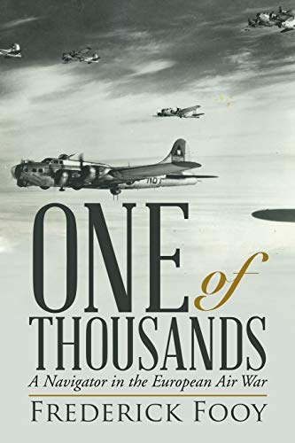 One of Thousands: A Navigator in the European Air War