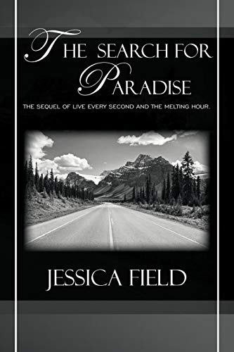 The Search For Paradise: The Sequel of Live Every Second and the Melting Hour.