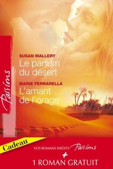 Le parfum du désert ; L'amant de l'orage ; Les armes du coeur von Susan Mallery | Buch | Zustand gut