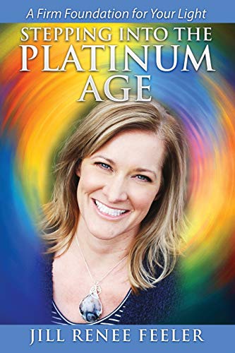 Stepping into the Platinum Age: A Firm Foundation for your Light