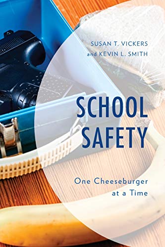 School Safety: One Cheeseburger at a Time