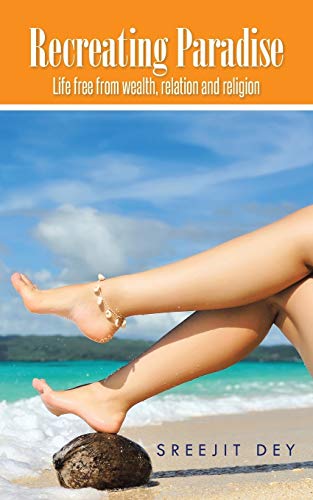 Recreating Paradise: Tromajan - Where human achieved freedom of mind: Life free from wealth, relation and religion