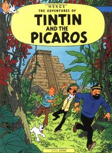 Tintin and the Picaros (The Adventures of Tintin: Original Classic)