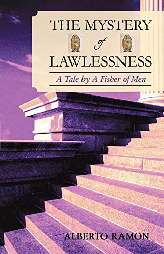The Mystery of Lawlessness: A Tale by a Fisher of Men