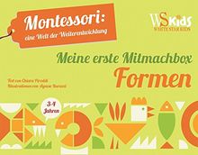 Meine erste Mitmachbox Formen: Montessori: eine Welt der Weiterentwicklung