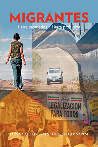 Migrantes: Tierra prometida - Tierra prohibida