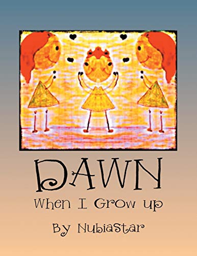 Dawn: When I Grow Up