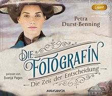 Die Fotografin - Die Zeit der Entscheidung (2 MP3-CDs) (Fotografinnen-Saga)