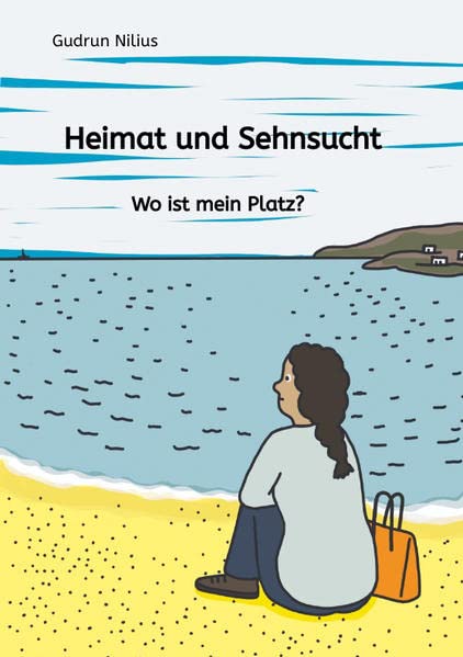 Heimat und Sehnsucht: Wo ist mein Platz? Roman in Einfacher Sprache