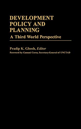 Development Policy and Planning: A Third Word Perspective (International Development Resource Books)