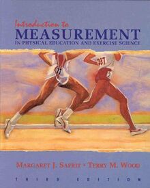 Introduction to Measurement in Physical Education and Exercise Science