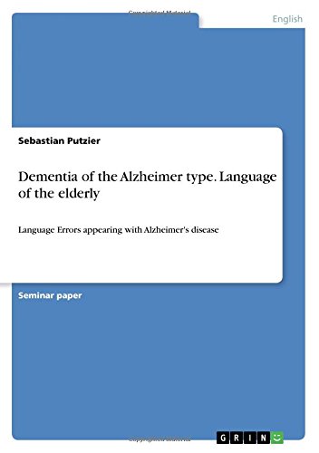 Dementia of the Alzheimer type. Language of the elderly: Language Errors appearing with Alzheimer's disease