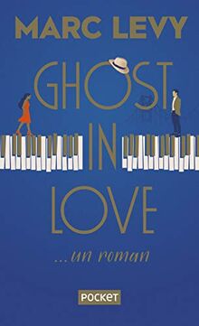 Ghost in love : ... un roman